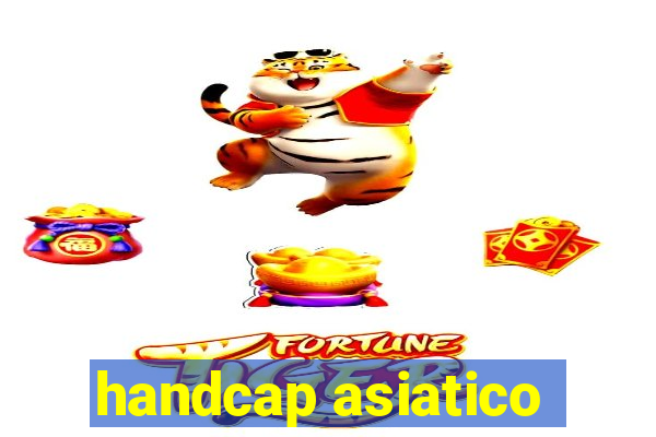 handcap asiatico